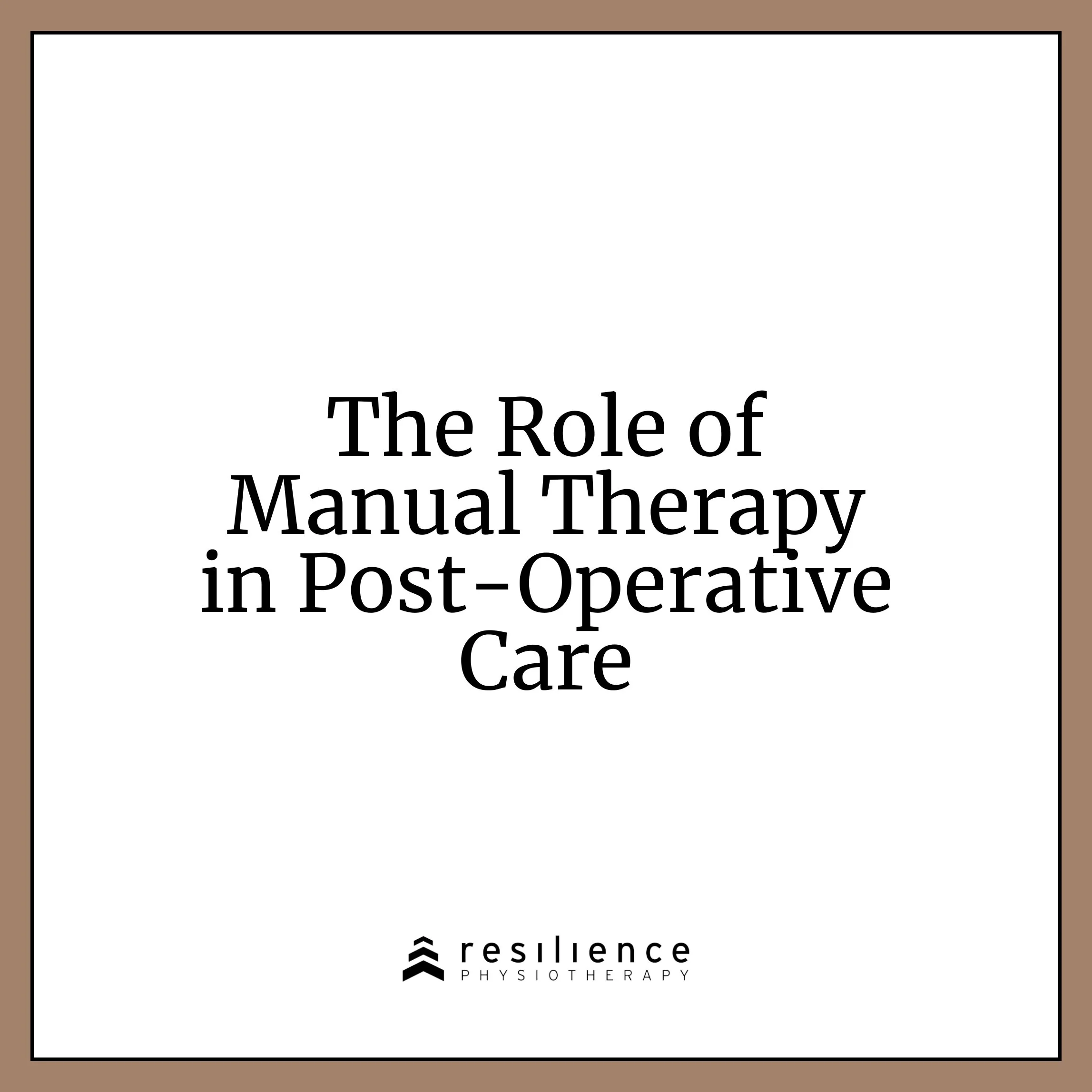 the role of manual physiotherapy in post-operative care