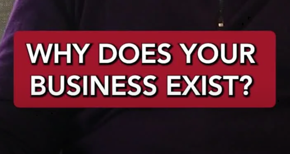 Why does your Business Exist?