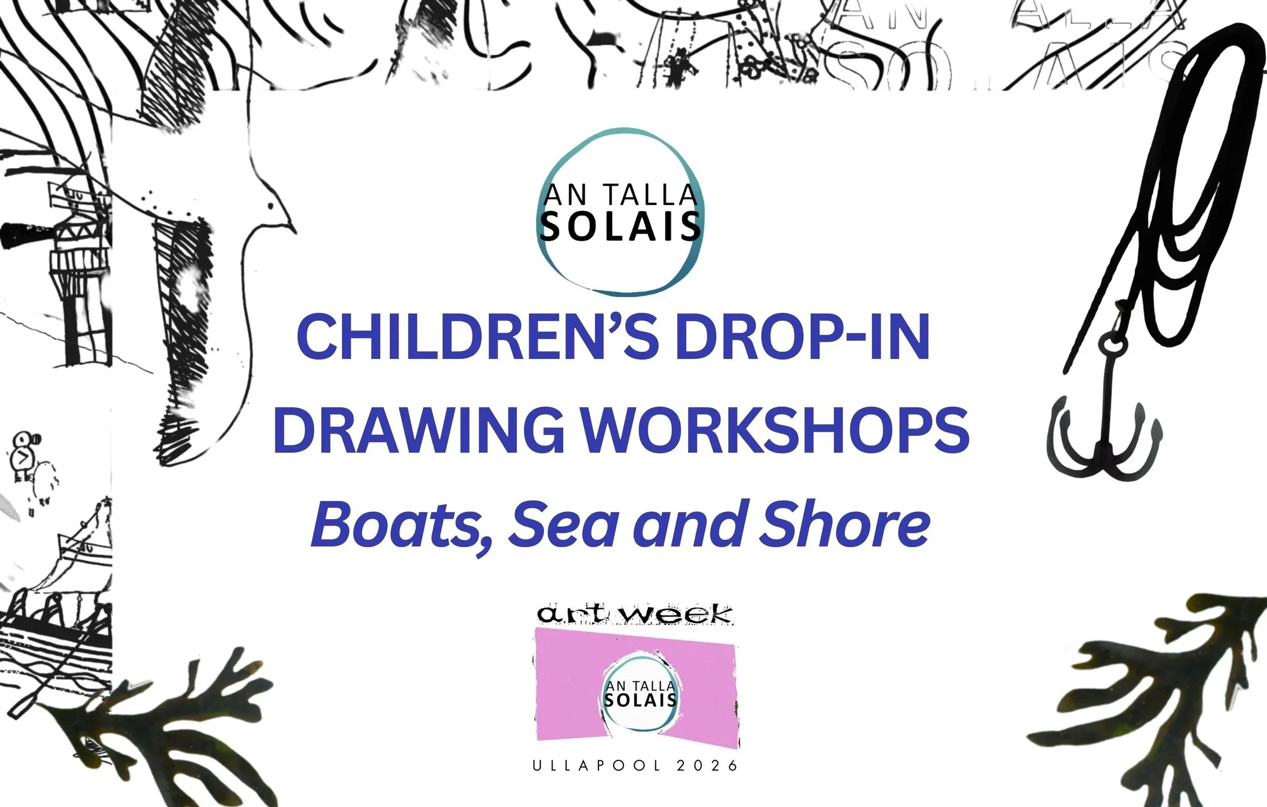 CHILDREN’S DROP-IN DRAWING WORKSHOPS Boats, Sea and Shore