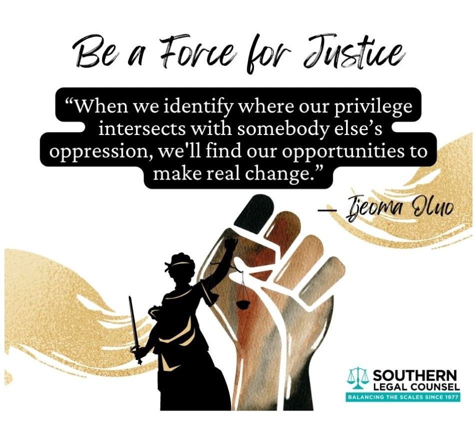 You Can Be a Force for Justice ⚖️ 

&quot;When we identify where our privilege intersects with somebody else&rsquo;s oppression, we'll find our opportunities to make real change.&rdquo; ― Ijeoma Oluo, So You Want to Talk About Race 

Learn more about