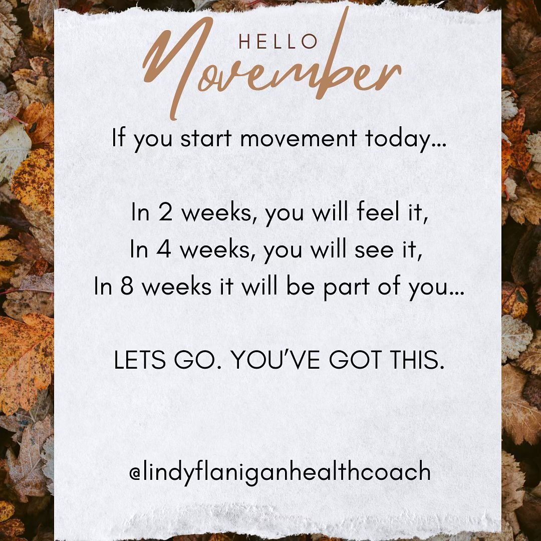 🍁Get started TODAY. 
🍁I promise you&hellip;.you won&rsquo;t regret it! 

#movementismedicine #movember #iinhealthcoach #personaltrainer #cancerexercisespecialist 

@lindyflaniganhealthcoach