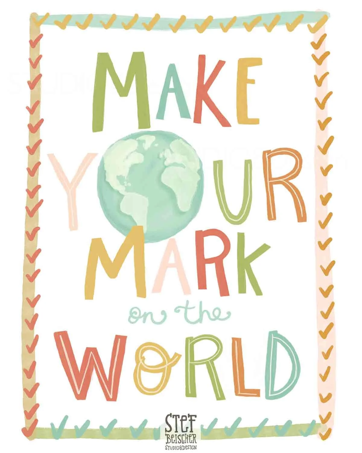 Colorful hand lettered graduation card that reads Make Your Mark on the World by Stephanie Beischer