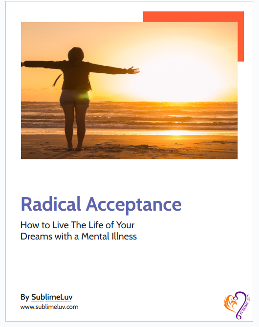 ebook - Radical Acceptance: How to Live the Life of Your Dreams with a Mental Illness