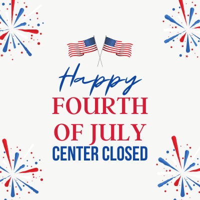 Center Closed (Independence Day Holiday Break)