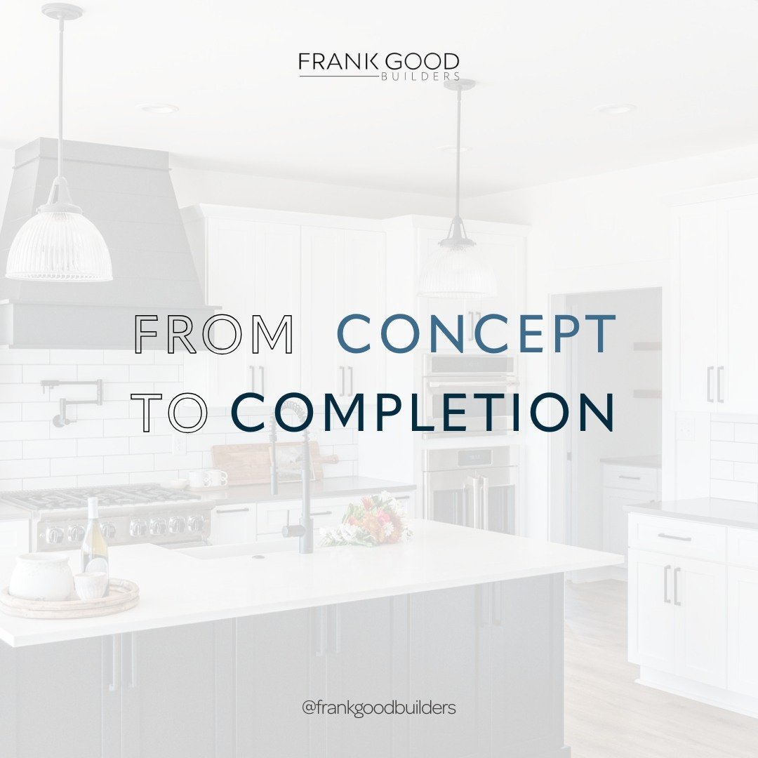 At Frank Good Builders, we promise to offer creativity, efficiency, quality, and transparency throughout the entire custom home building process. We will brainstorm and collaborate with you while keeping you on time and within budget every step of th