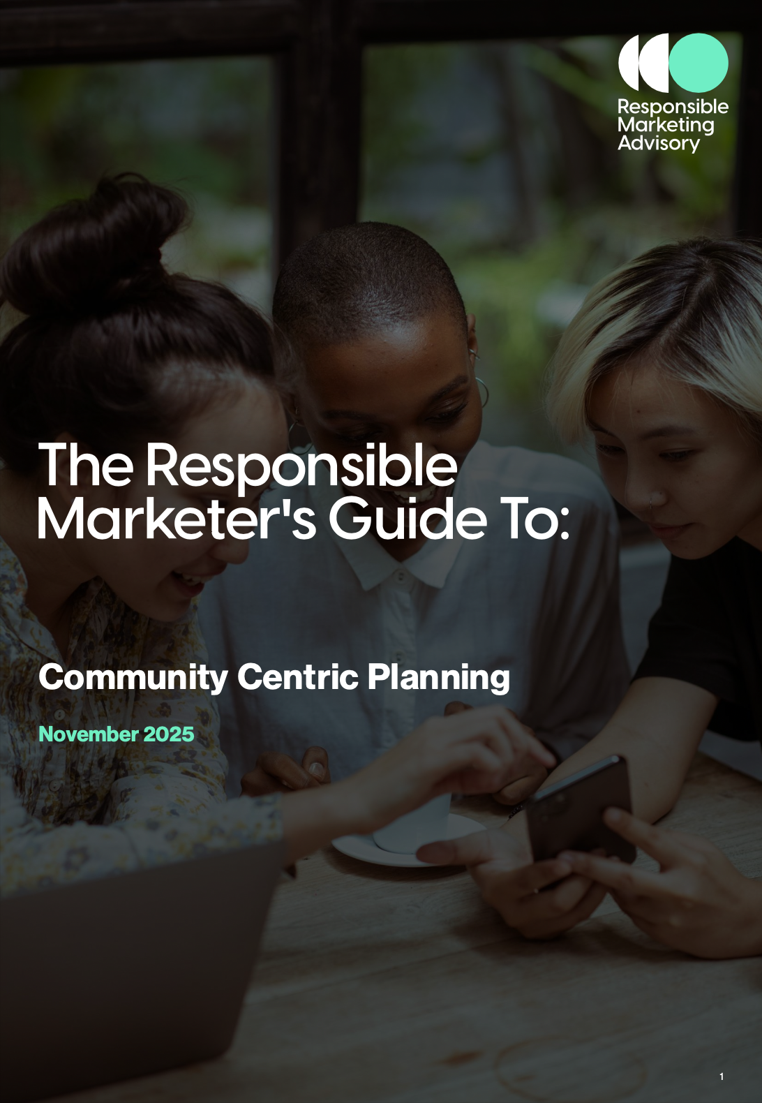 The Responsible Marketer’s Guide To: Community Centric Planning