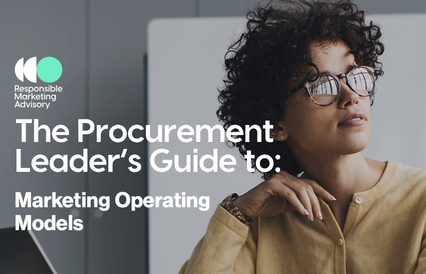 The Procurement Leader’s Guide to: Marketing Operating Models