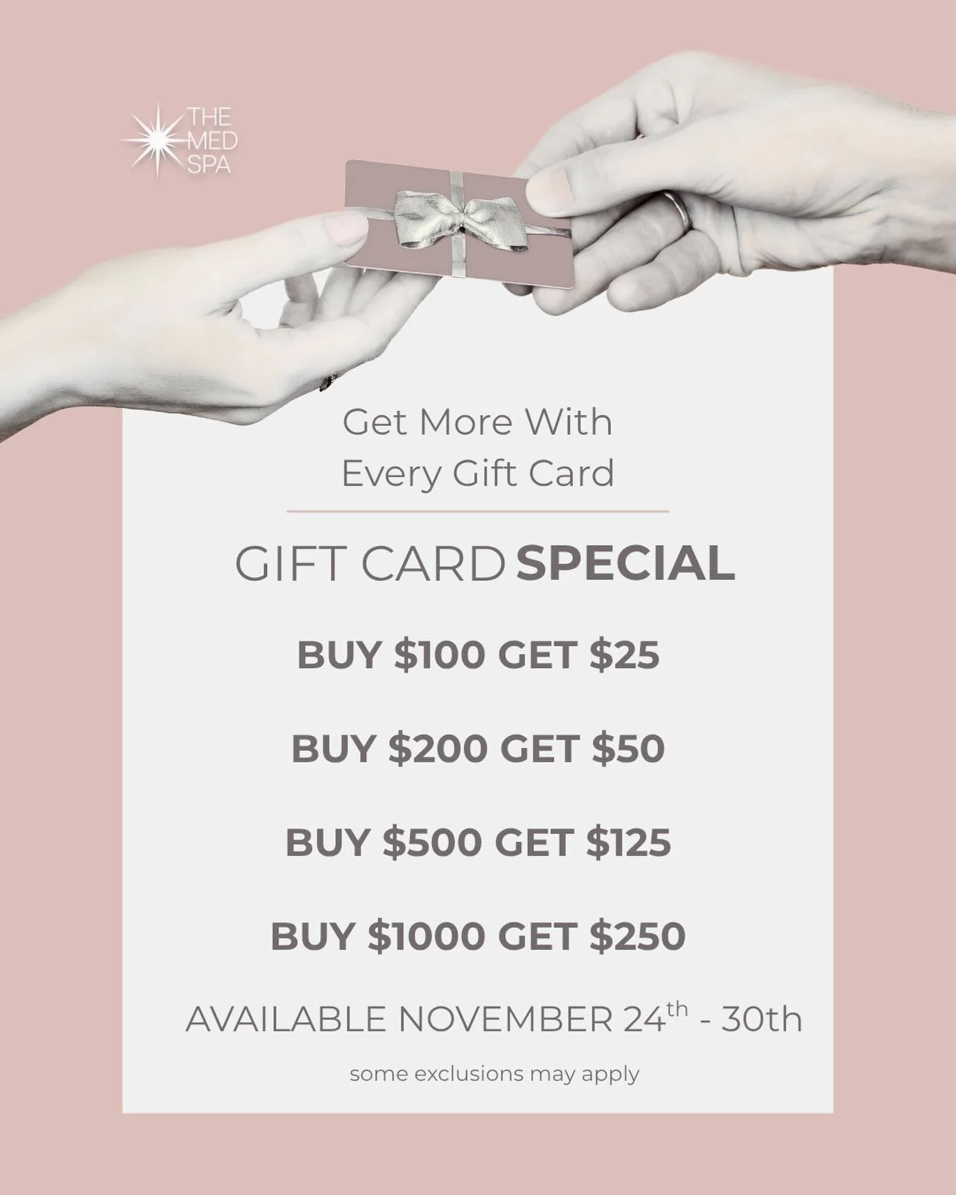 The holiday season has started &mdash; and so has our annual gift card event.
You&rsquo;ll receive bonus dollars when you purchase gift cards this week.

Buy $100 get $25
Buy $200 get $50
Buy $500 get $125
Buy $1000 get $250

Perfect for gifting, or 