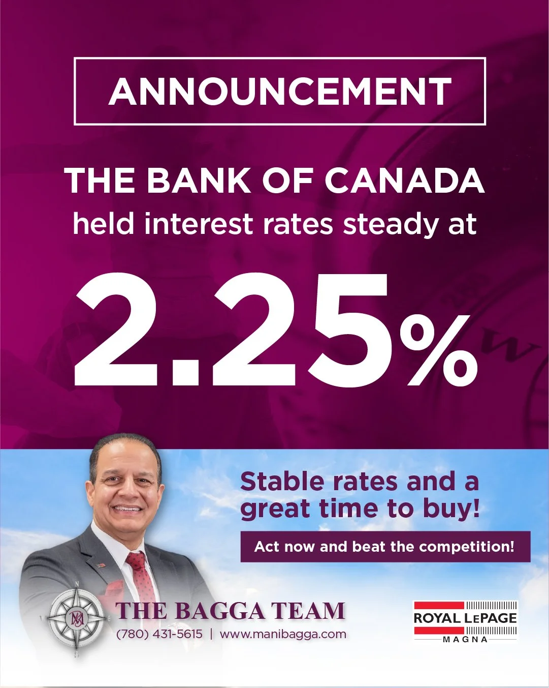 📢 Bank of Canada Keeps Interest Rates Steady at 2.25%!

What does this mean for you? 👇

🏡 Buyers:
Stable rates = predictable mortgage payments! If you&rsquo;ve been waiting on the sidelines, now is a great time to jump back into the market with co