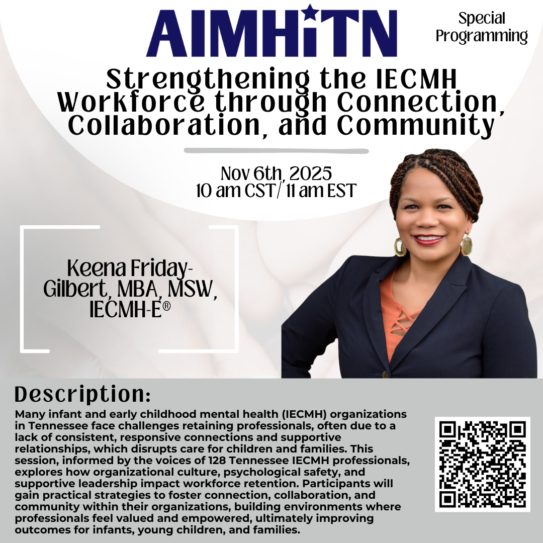 Strengthening the IECMH Workforce through Connection, Collaboration, and Community