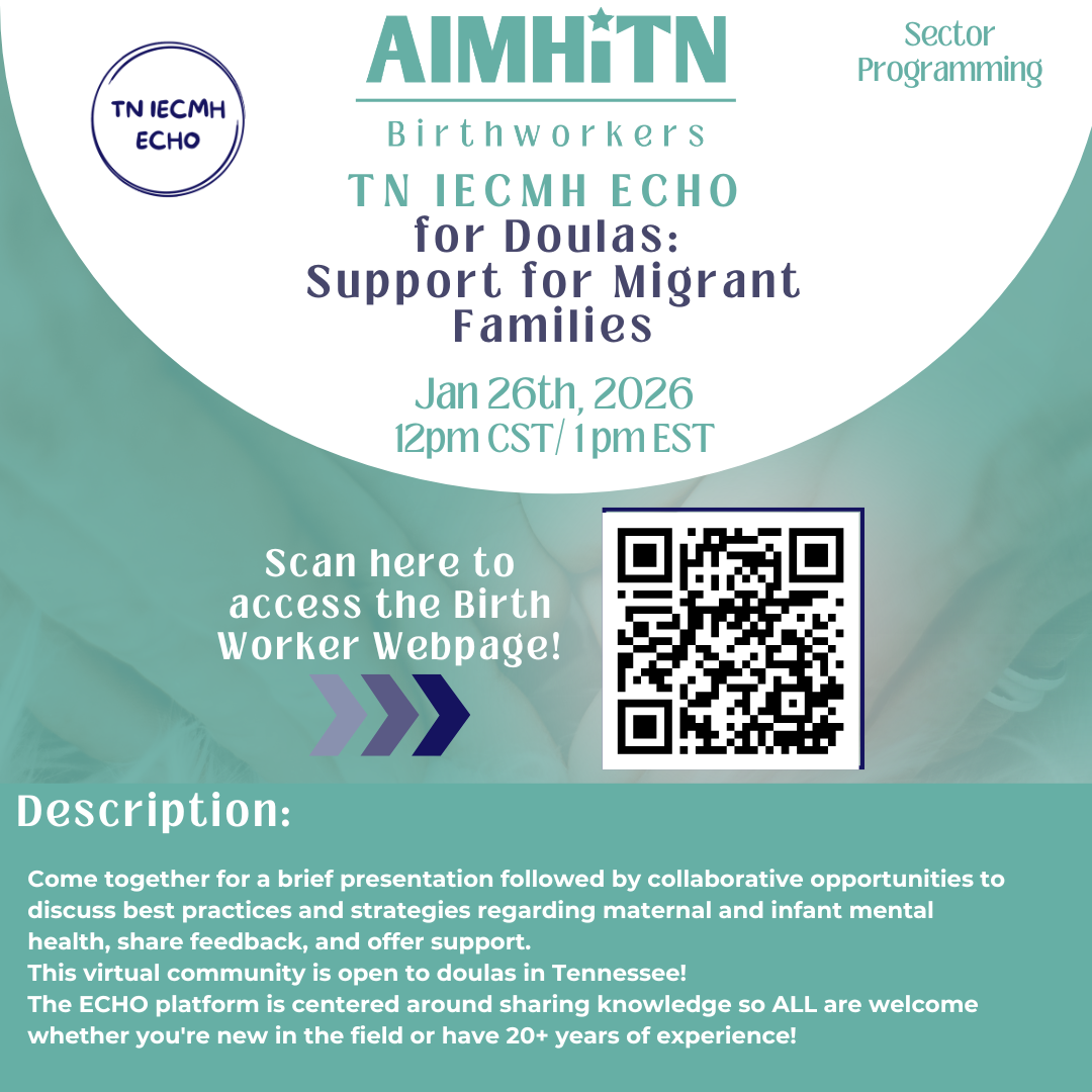 TN IECMH ECHO for Doulas: Support for Migrant Families