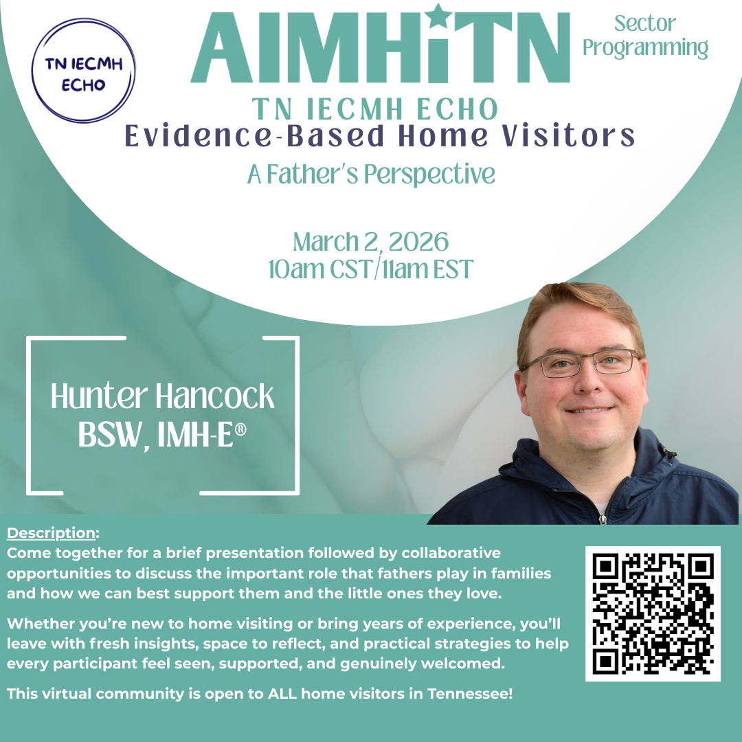 TN IECMH ECHO EBHV Training: A Father’s Perspective