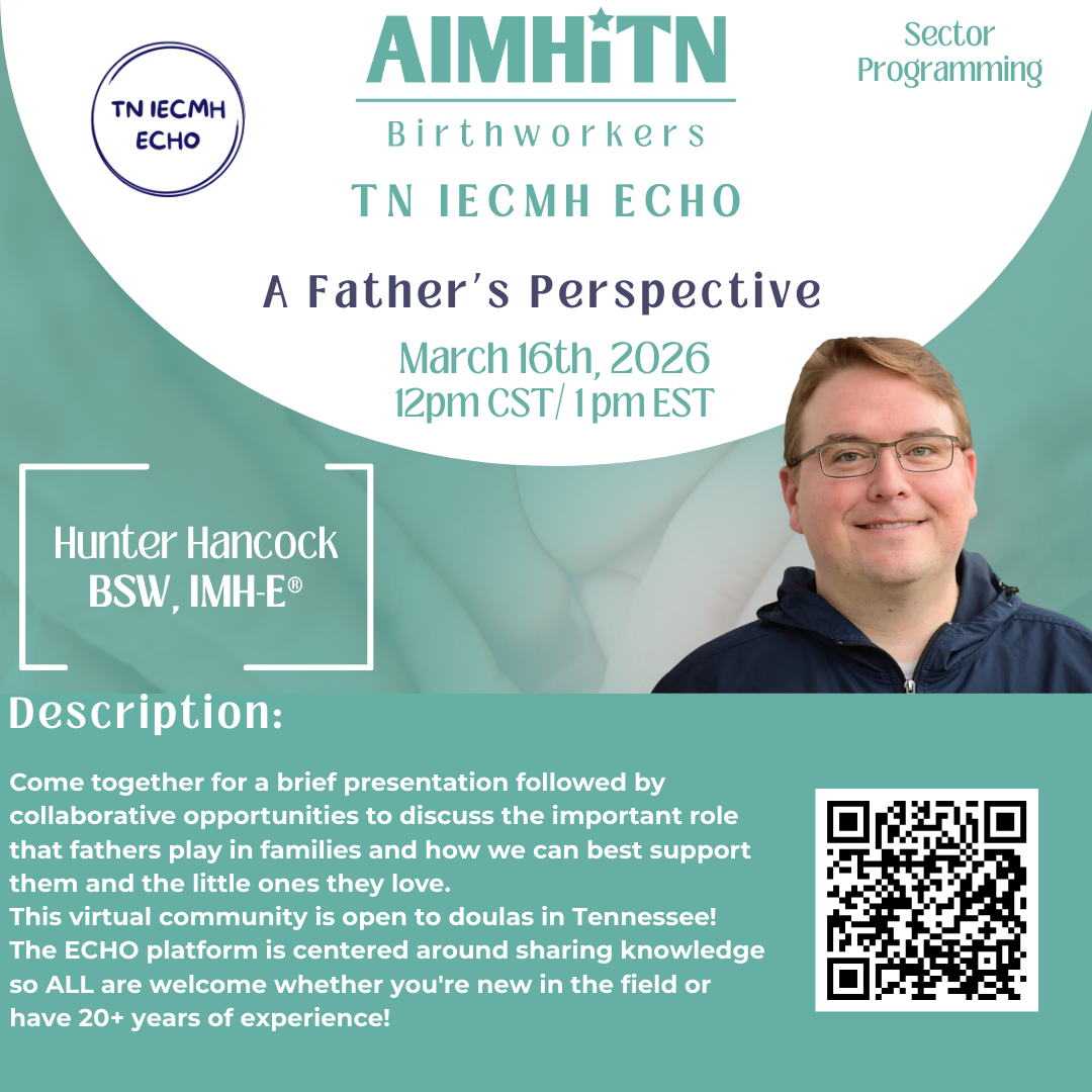 TN IECMH ECHO for Doulas: A Father’s Perspective