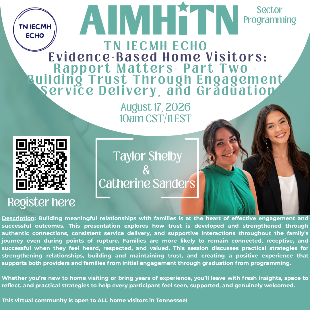TN IECMH ECHO EBHV Session - Rapport Matters- Part Two: Building Trust Through Engagement, Service Delivery, and Graduation