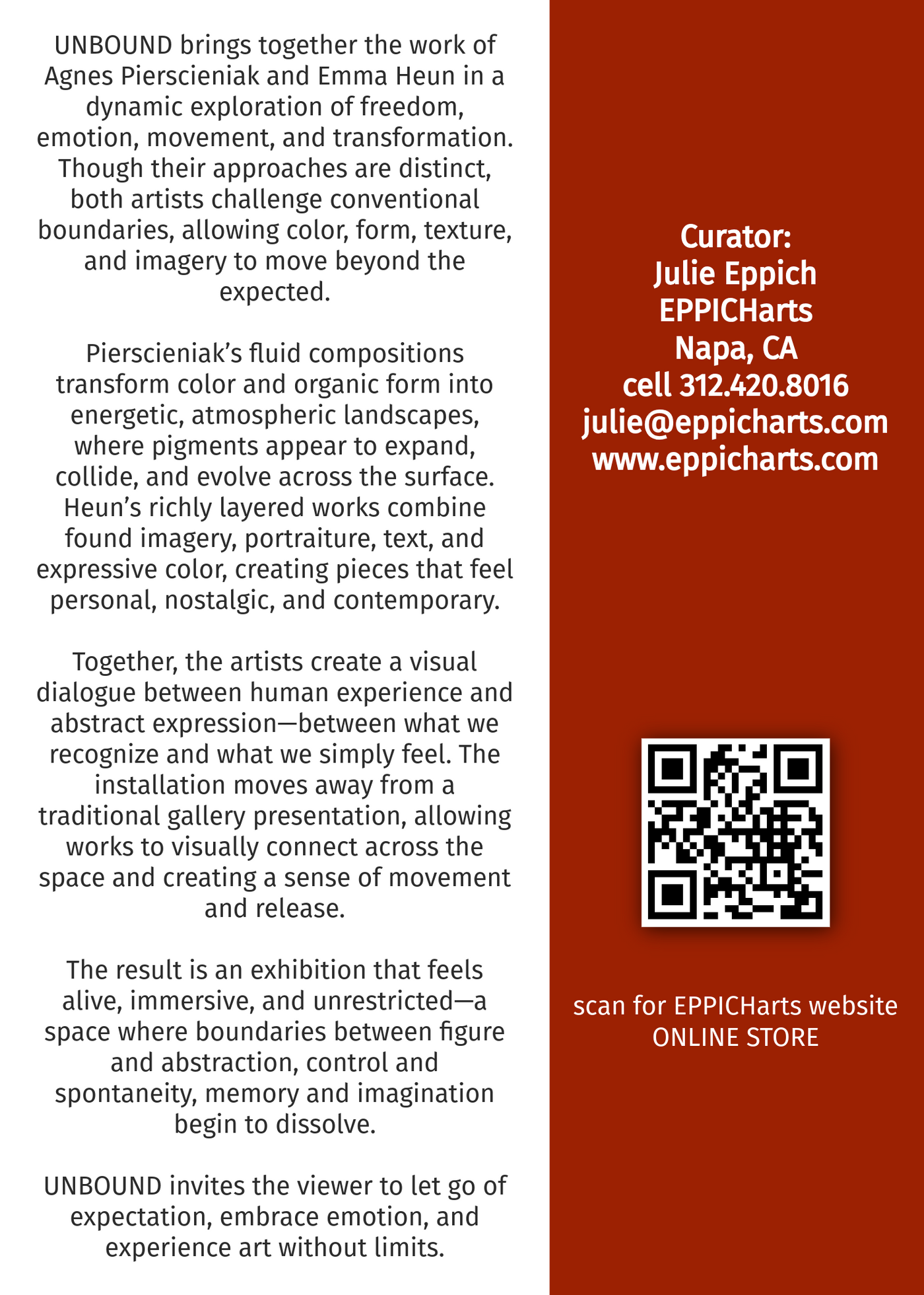 A vertical webpage with white background and maroon sidebar. The left section contains black text about an art exhibition called UNBOUND, exploring freedom, emotion, and abstract expression. The right maroon sidebar has white text with contact details of curator Julie Eppich, including phone, email, and website, as well as a QR code at the bottom with the caption "scan for EPPICharts website ONLINE STORE."