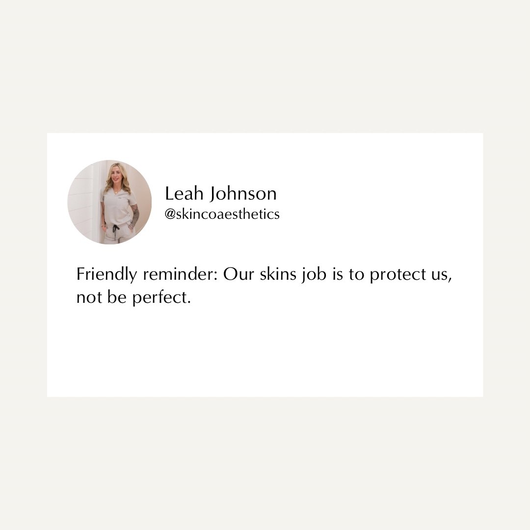 As an Aesthetician with a lot of pressure to have &ldquo;perfect skin&rdquo; even I need this reminder sometimes 🤷🏼&zwj;♀️

Our skin has a very important job to do.. it is a protective barrier that protects us from external factors such as bacteria