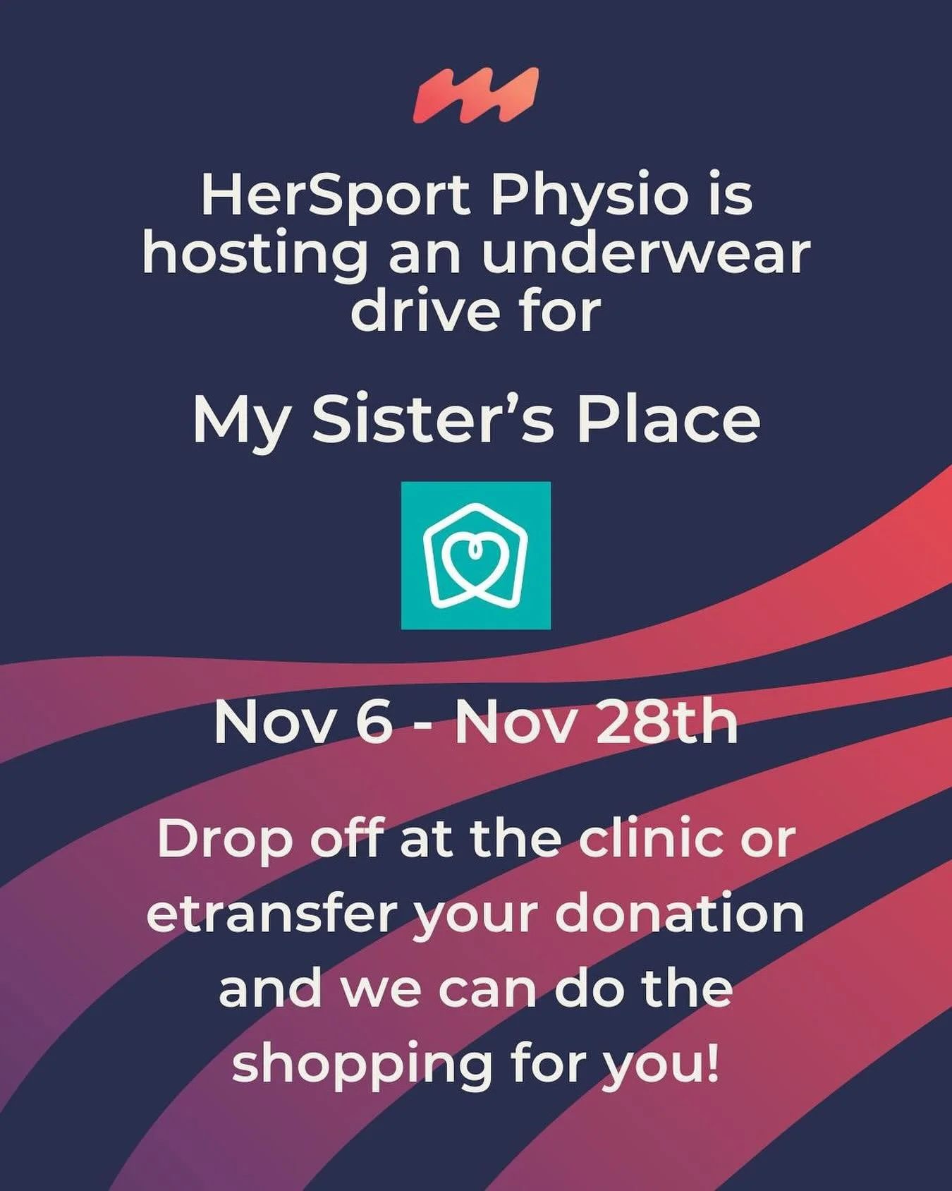 For the next month, we will be doing our annual underwear drive and collecting donations for My Sister&rsquo;s Place. 

This organization is a nonprofit in London that is a safe, welcoming and inclusive centre supporting individuals who identify as w