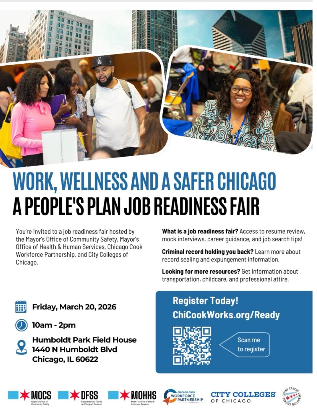 The Mayor&rsquo;s Office of Community Safety invites you to Work, Wellness and a Safer Chicago: A People&rsquo;s Plan Job Readiness Fair

Center for Changing Lives (CCL) will be there, and we&rsquo;d love to connect with you. Stop by our table to lea