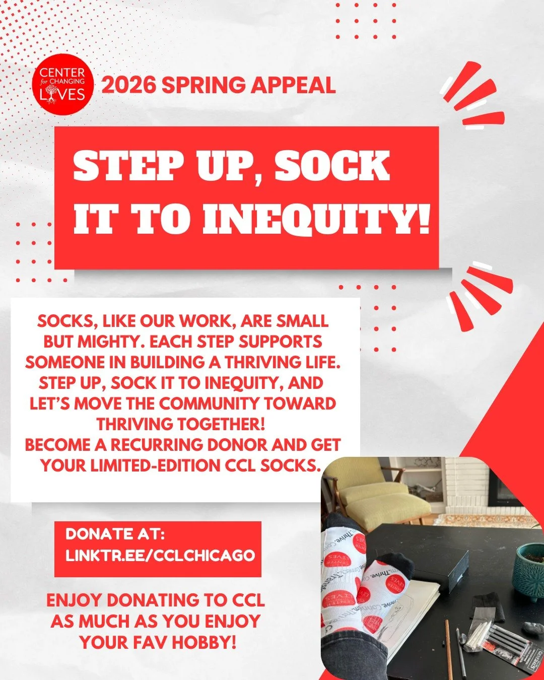 🧦Socks, like our work, are small but mighty.

Every step you take supports someone in building a thriving life. 
At Center for Changing Lives (CCL), that means showing up alongside our community as they reduce debt, secure jobs, grow income, launch 