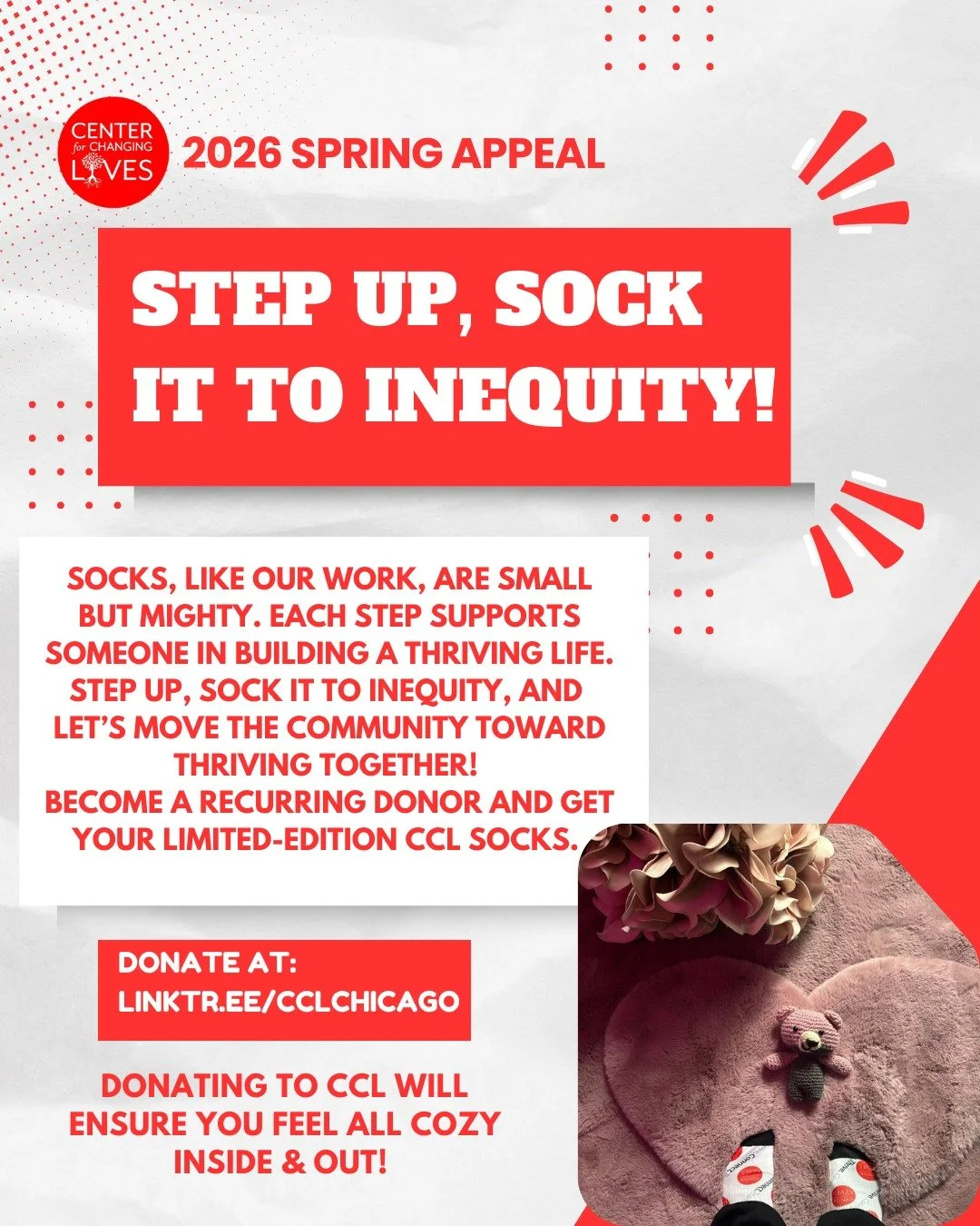 🧦Socks, like our work, are small but mighty.

Every step you take supports someone in building a thriving life. At Center for Changing Lives, that means showing up alongside our community as they reduce debt, secure jobs, grow income, launch busines