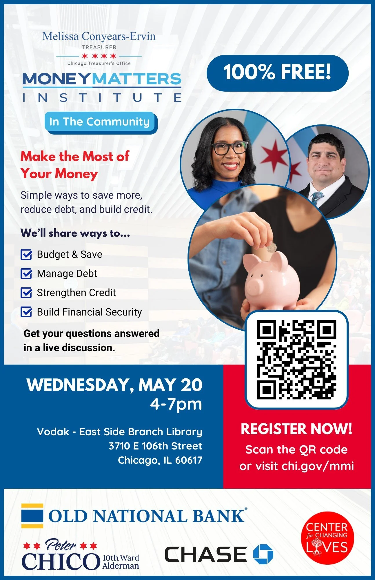 💰 Make the Most of Your Money 💰

Join @chicagotreasurer Melissa Conyears-Ervin for an evening of financial empowerment and community resources! Learn practical tips on budgeting, saving, banking, credit, and building long-term financial stability.
