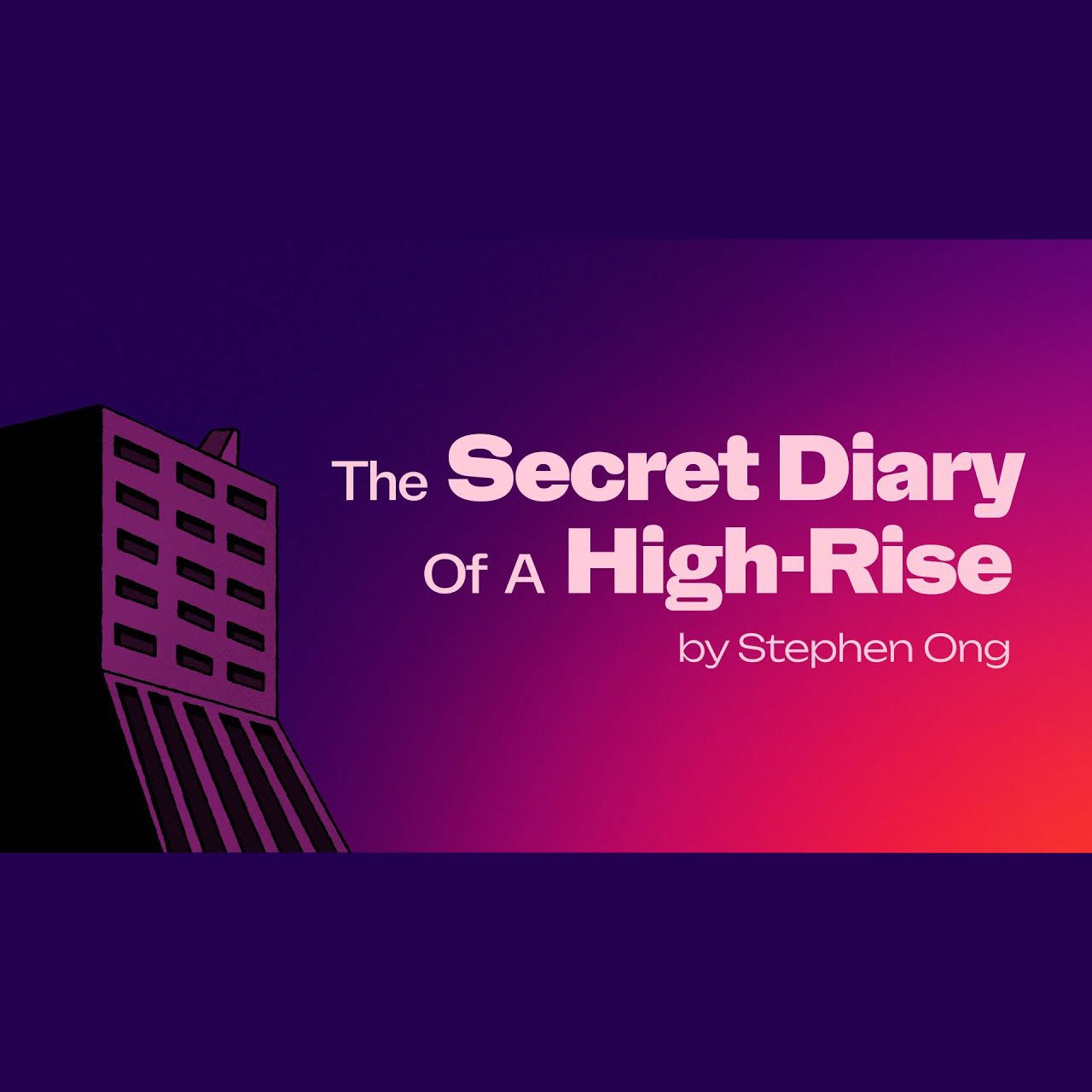 The Secret Diary of a High-Rise