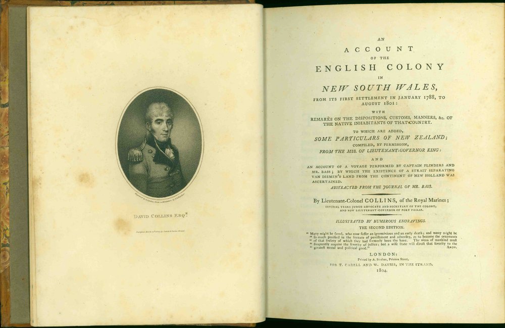 AN ACCOUNT OF THE ENGLISH COLONY IN NEW SOUTH WALES: FROM ITS FIRST SETTLEMENT IN 1788, TO AUGUST 1801 by David Collins