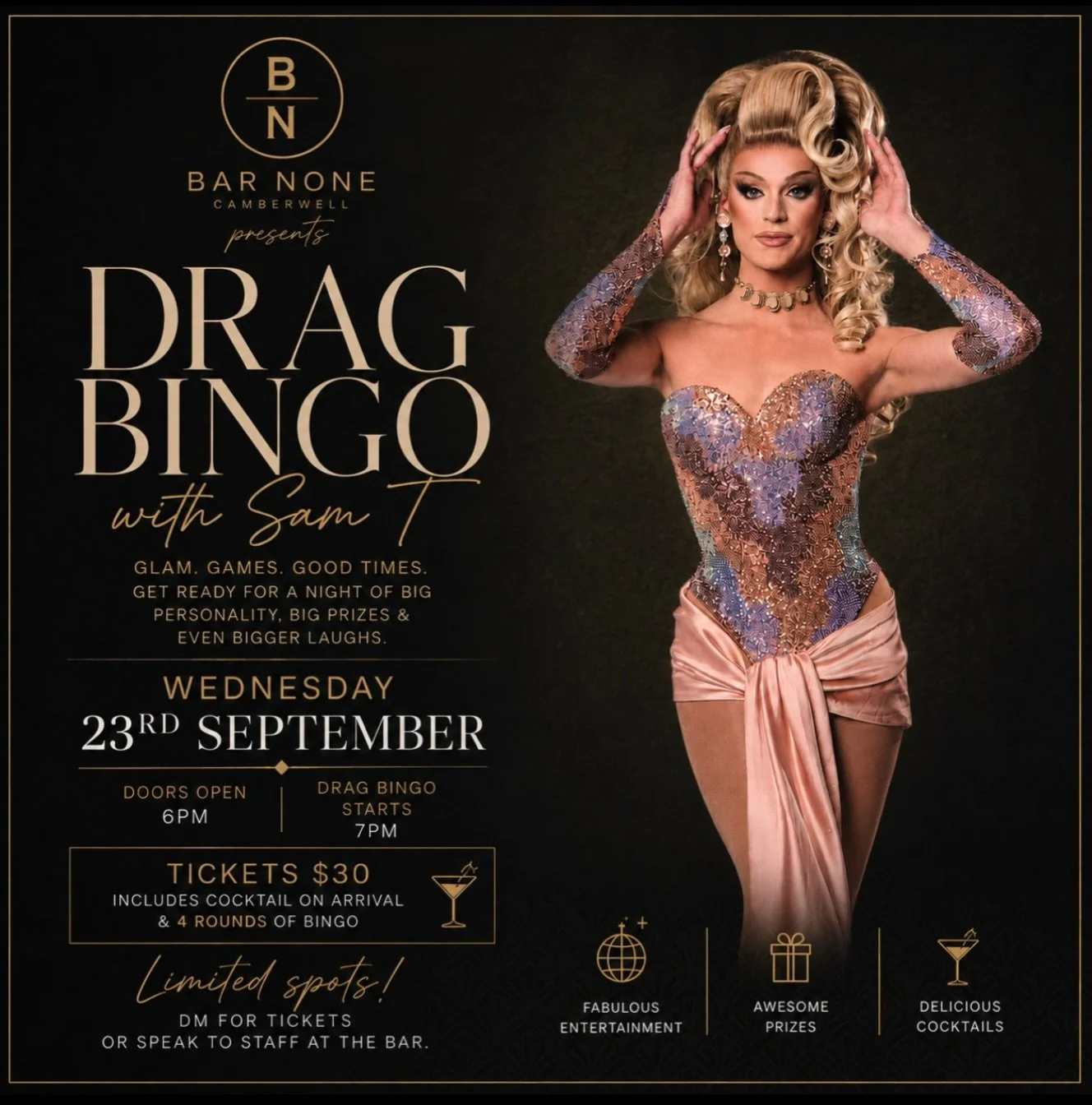 GLAM. GAMES. GOOD TIMES. 💋🍸

Something fabulous is coming to Bar None&hellip; and it&rsquo;s not your average night out. 👀

Introducing our Monthly Drag Bingo with the fabulous Sam T! Expect big personality, plenty of laughs, cocktails, prizes and