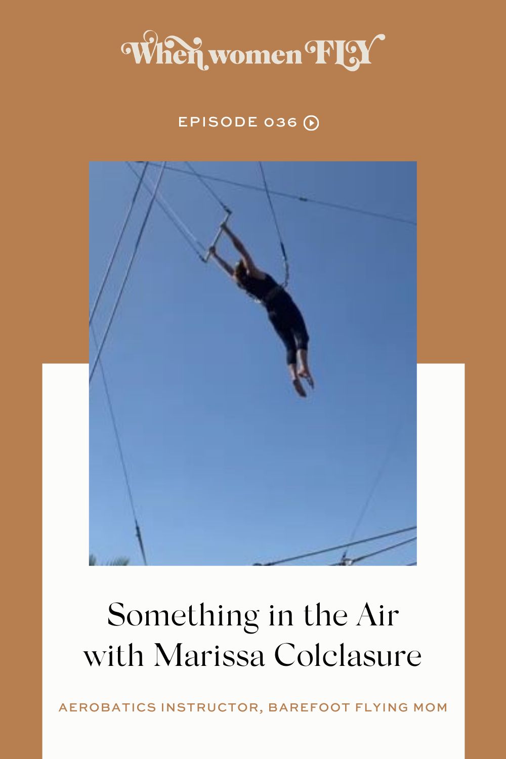 Something in the Air with Marissa Colclasure - Barefoot Flying Mom via When Women Fly podcast