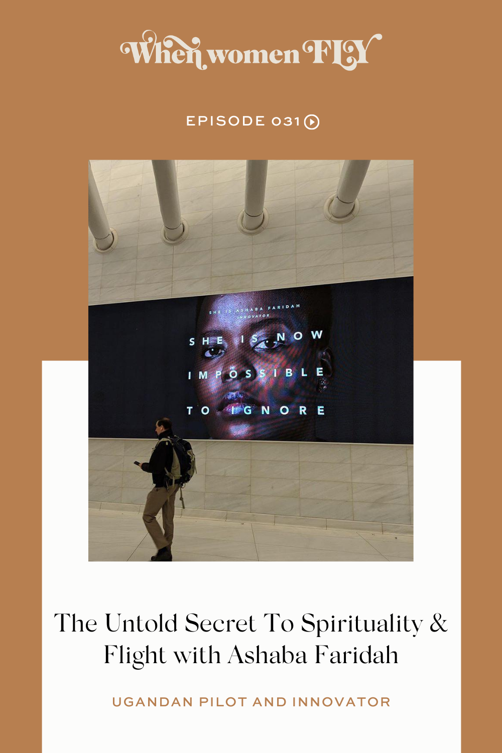 The Untold Secret To Spirituality and Flight with Ashaba Faridah via When Women Fly