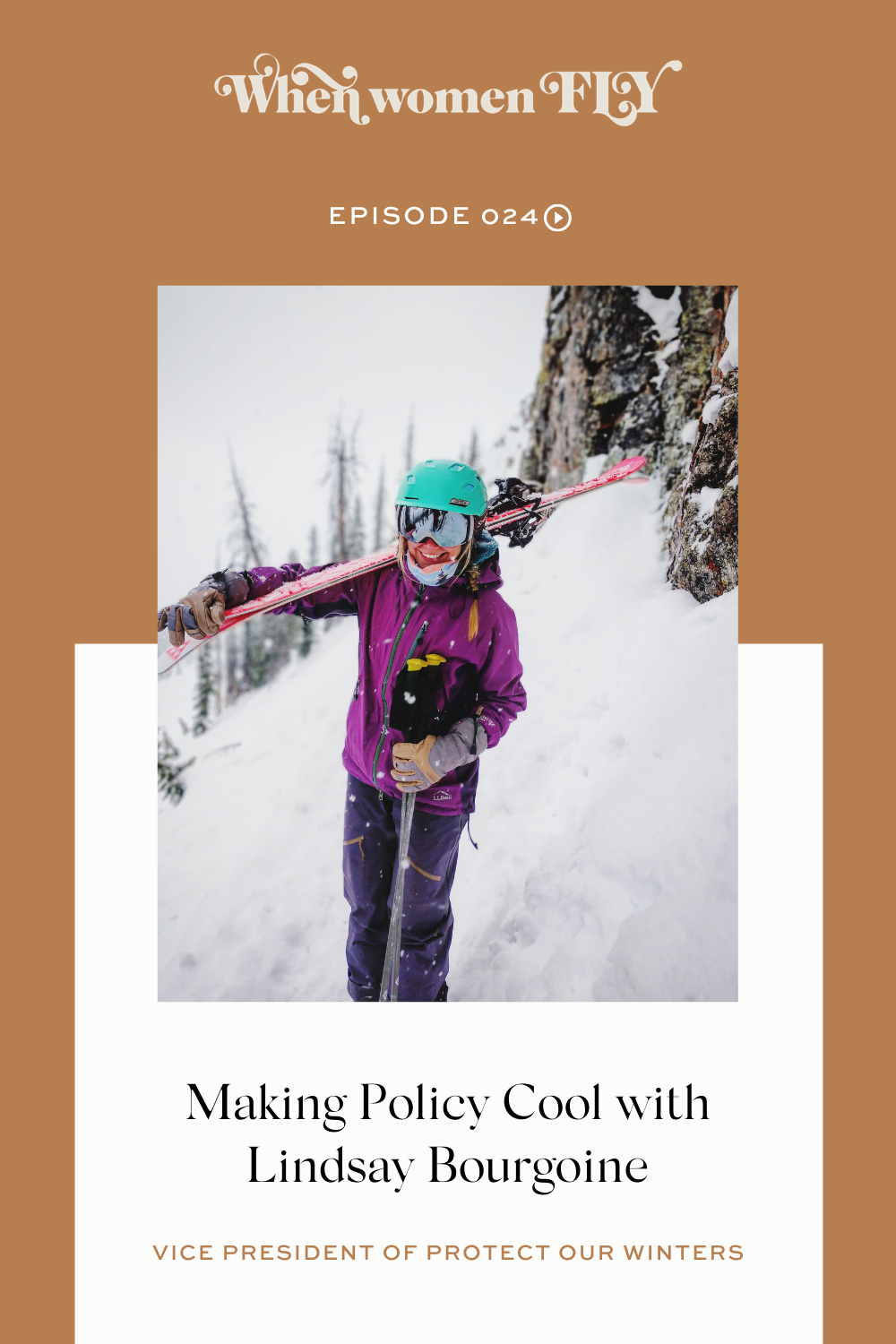 Making Policy Cool with Lindsay Bourgoine Vice President of Protect Our Winters