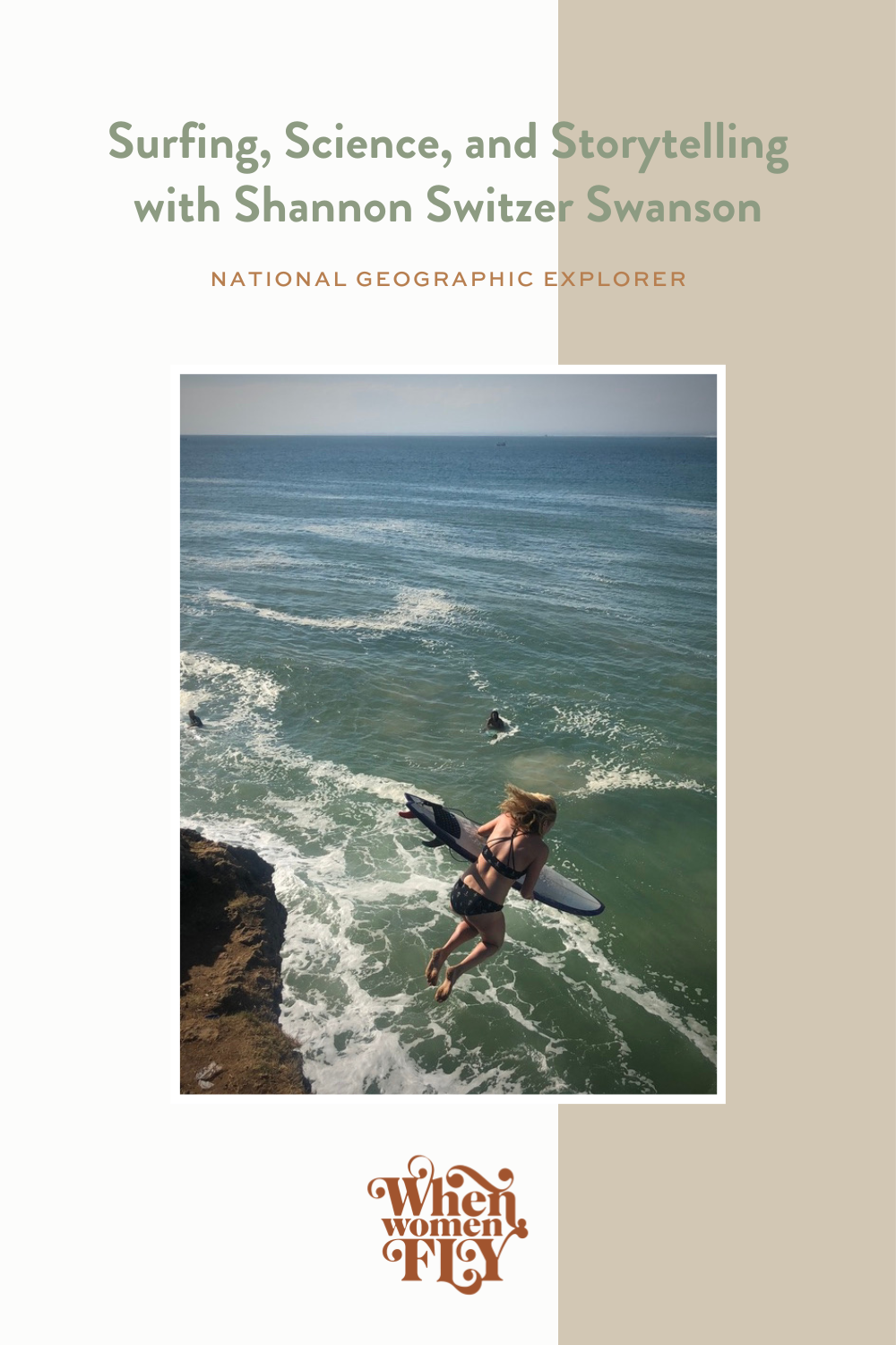Surfing, Science, and Storytelling with National Geographic Explorer Shannon Switzer Swanson