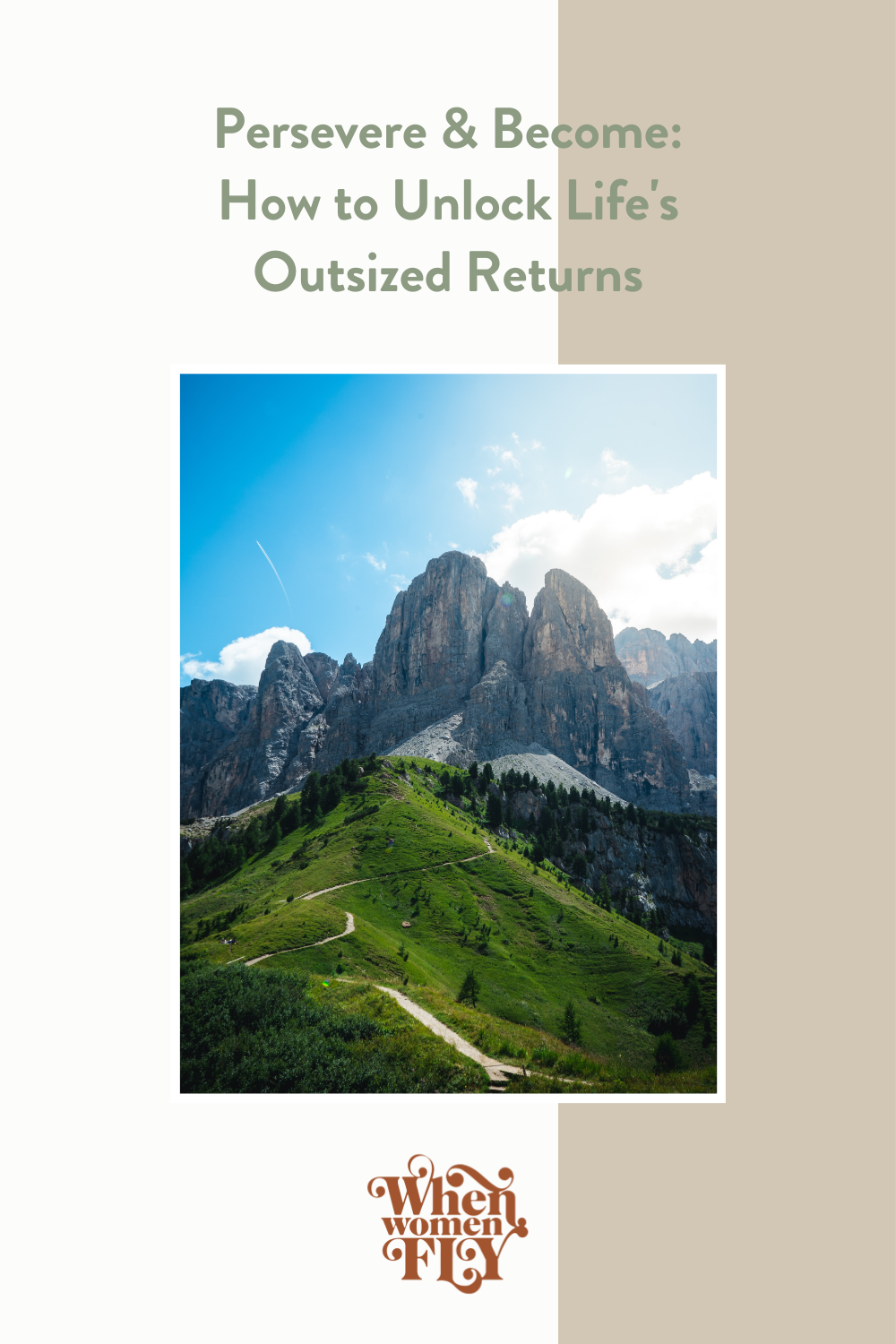 Persevere and Become: How to Unlock Life's Outsized Returns
