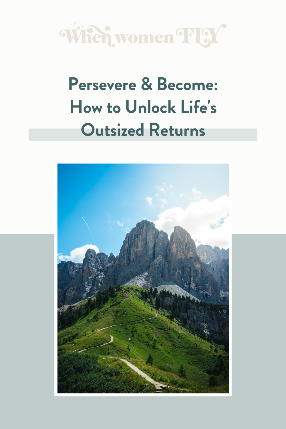 Persevere and Become: How to Unlock Life's Outsized Returns