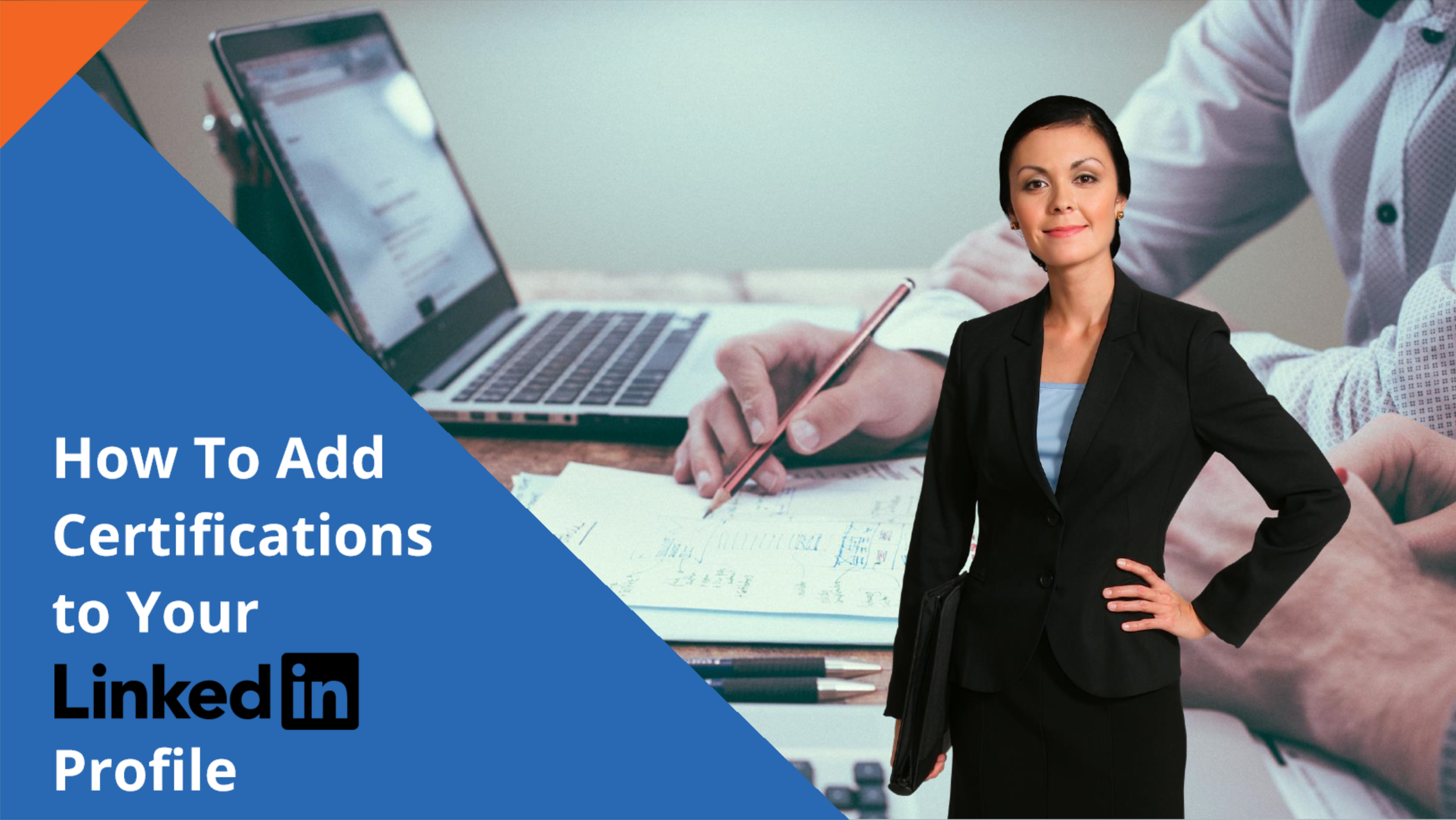 How to Add  Certifications to your LinkedIn Profile