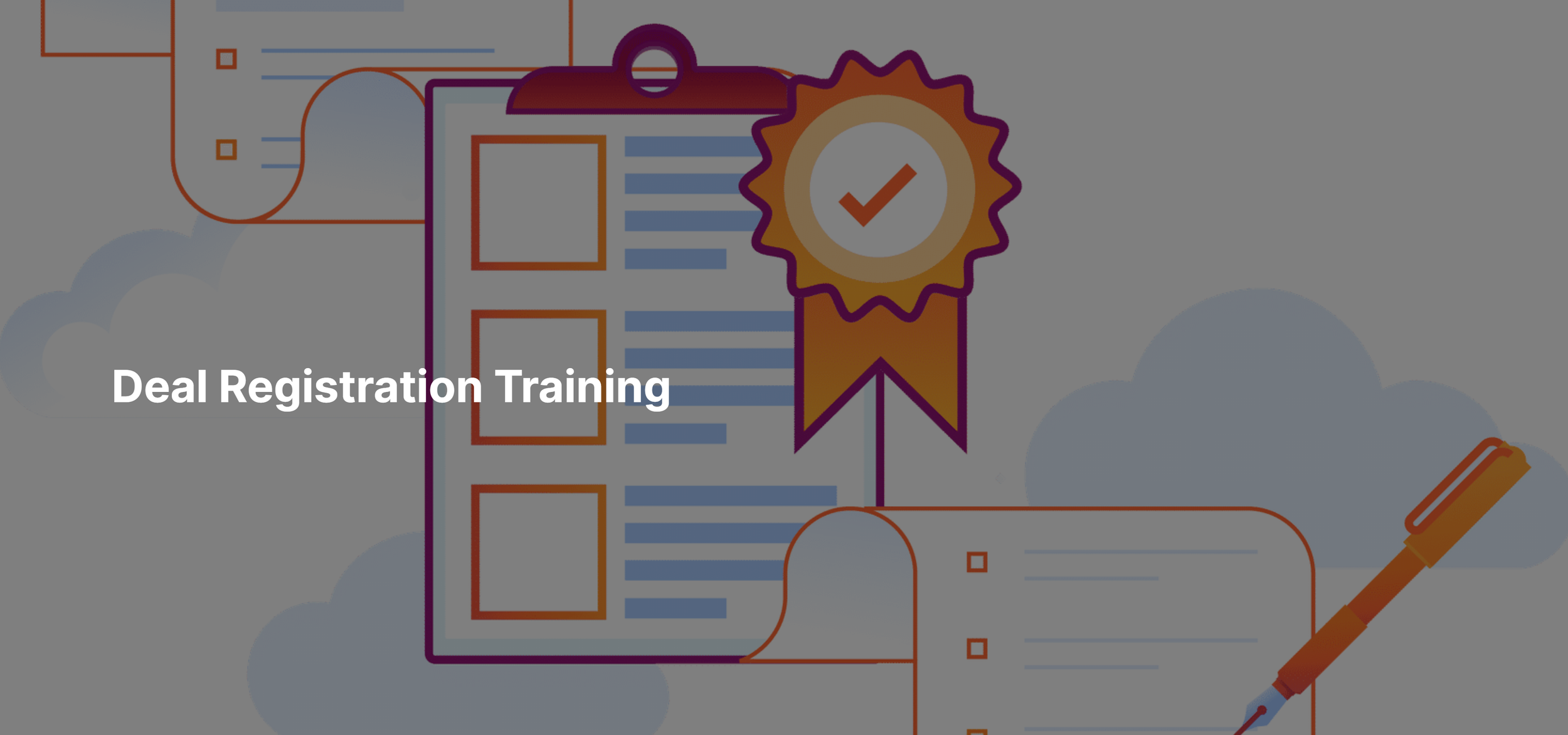 Deal Registration Training