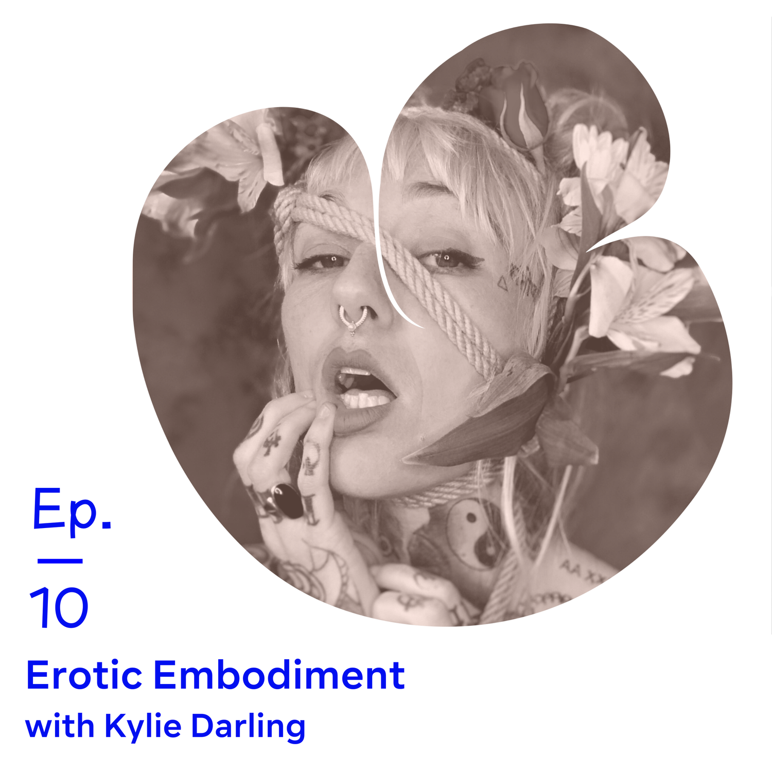 Ep 10 | Erotic Embodiment with Kylie Darling episode artwork