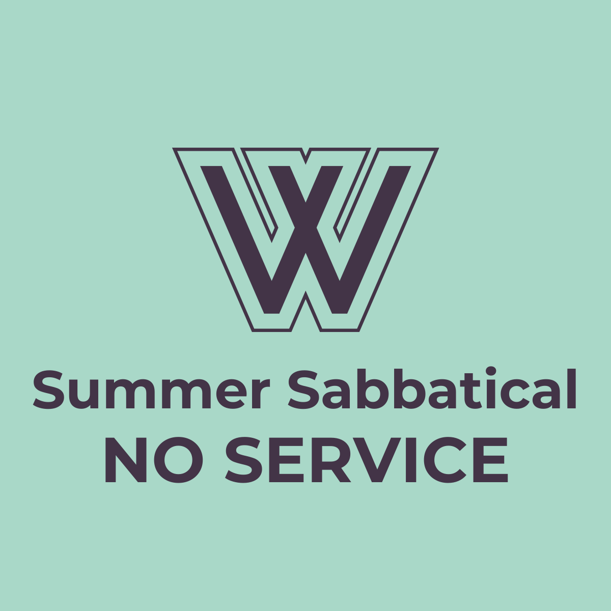 Summer Sabbatical (No Service)