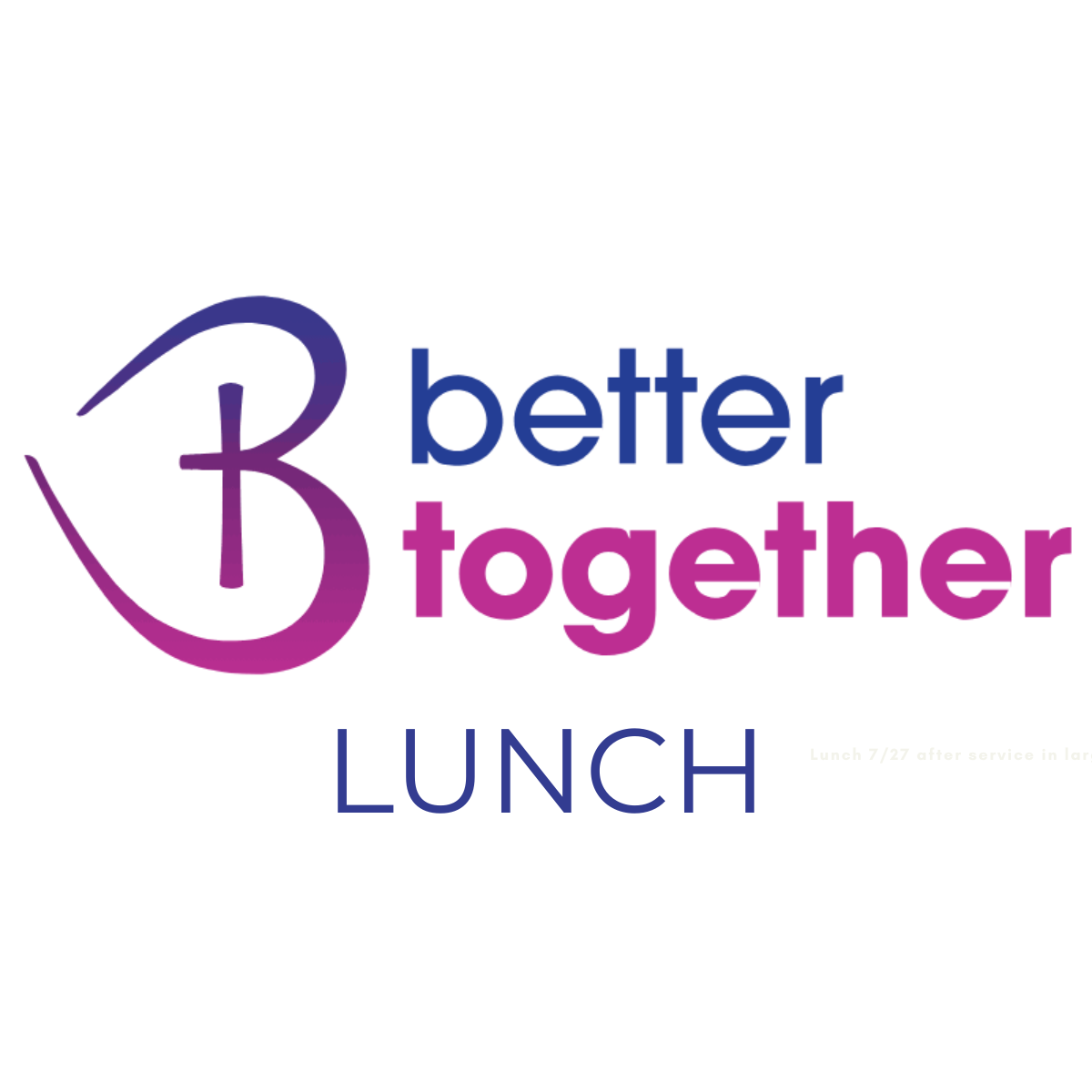 Better Together Lunch