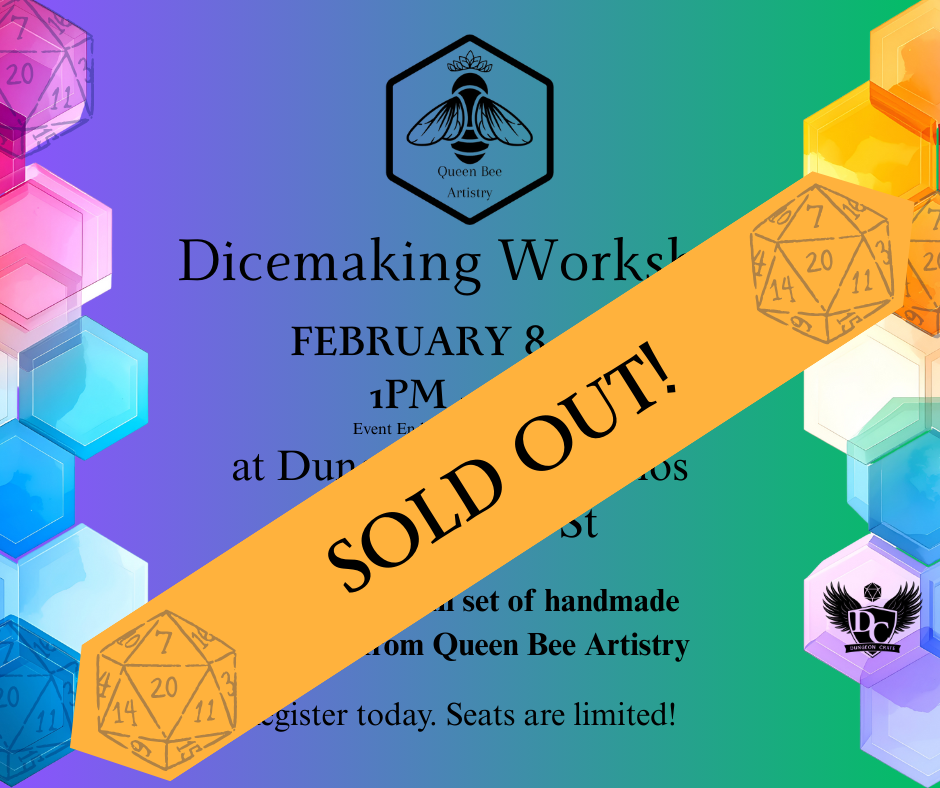Dice making Workshop by Queen Bee Artistry