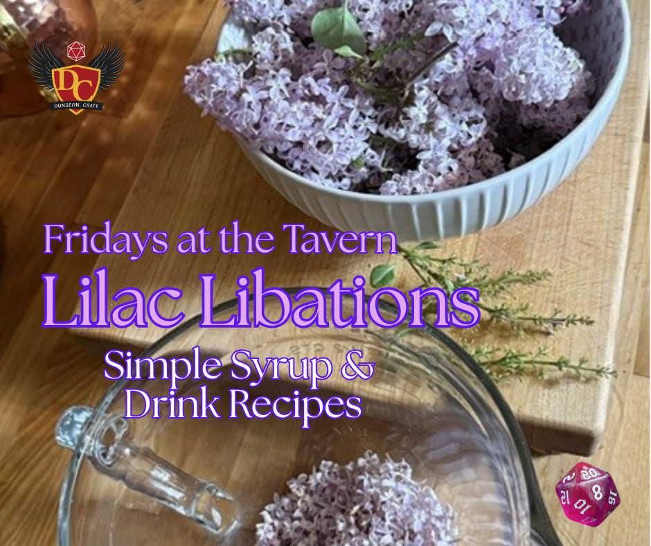 Friday’s at the Tavern: Spring Edition — Lilac Libations for Your Tabletop RPG Gatherings