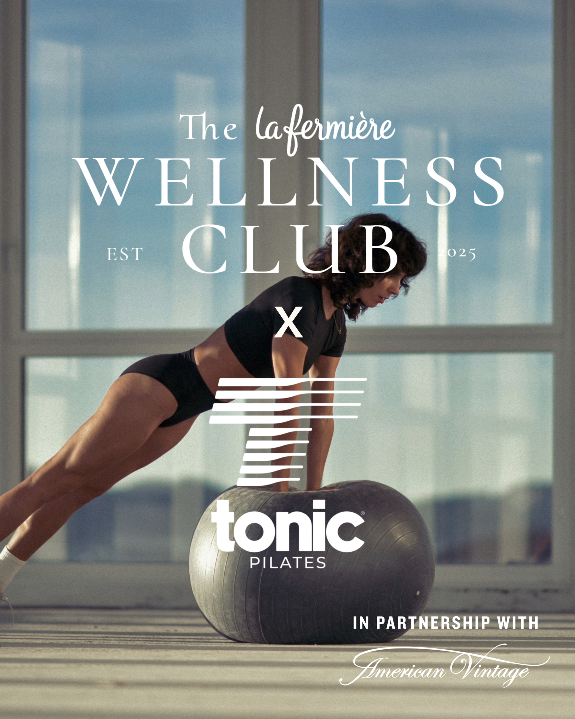 NOVEMBER 3rd - The La Fermière Wellness Club x Tonic Pilates – Williamsburg, NY
