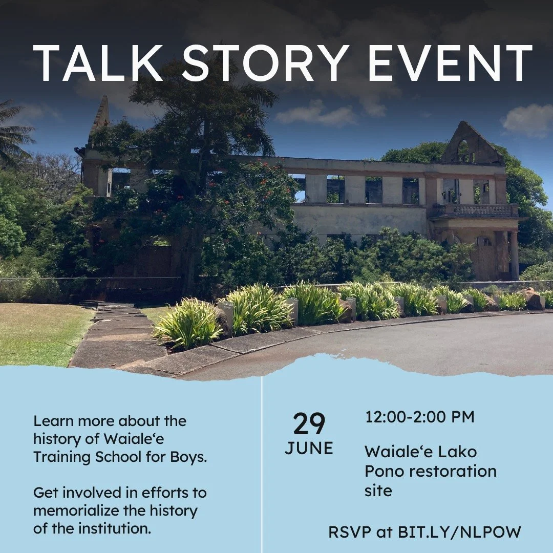 Join us at the Waialeʻe Lake Pono Restoration site on Saturday, June 29 at 12-2 PM to talk story about Waiale&rsquo;e Training School for Boys (1903-1950). We will also discuss new efforts to perpetuate and memorialize the history of the school.

If 