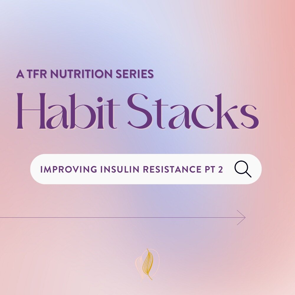 𝑯𝑨𝑩𝑰𝑻 𝑺𝑻𝑨𝑪𝑲𝑺: Improving Insulin Resistance for Fertility PART 2

What is Habit Stacking?
Habit Stacking is a productivity and behavior change technique that involves adding a new habit to an existing routine or habit you already have. It's