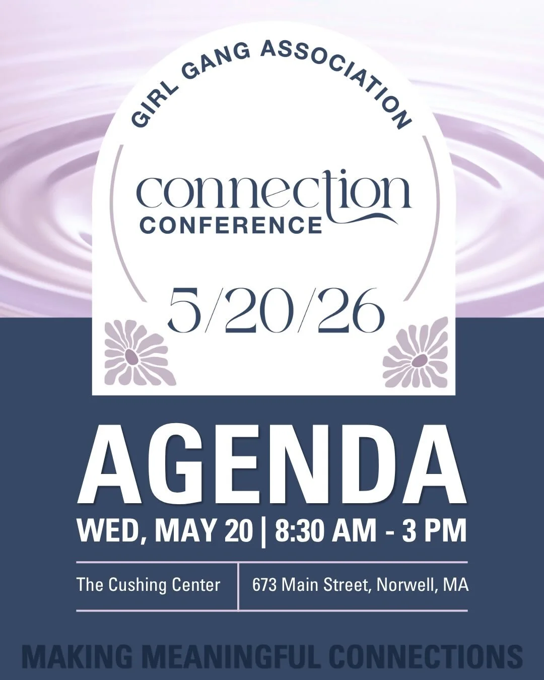 One ripple can change everything. 🌊 And this May 20th, we&rsquo;re creating a whole wave. 

The 2026 Girl Gang Connection Conference agenda just dropped &mdash; and it&rsquo;s everything. Three expert panels. Two keynotes. Real workshops. Real conne