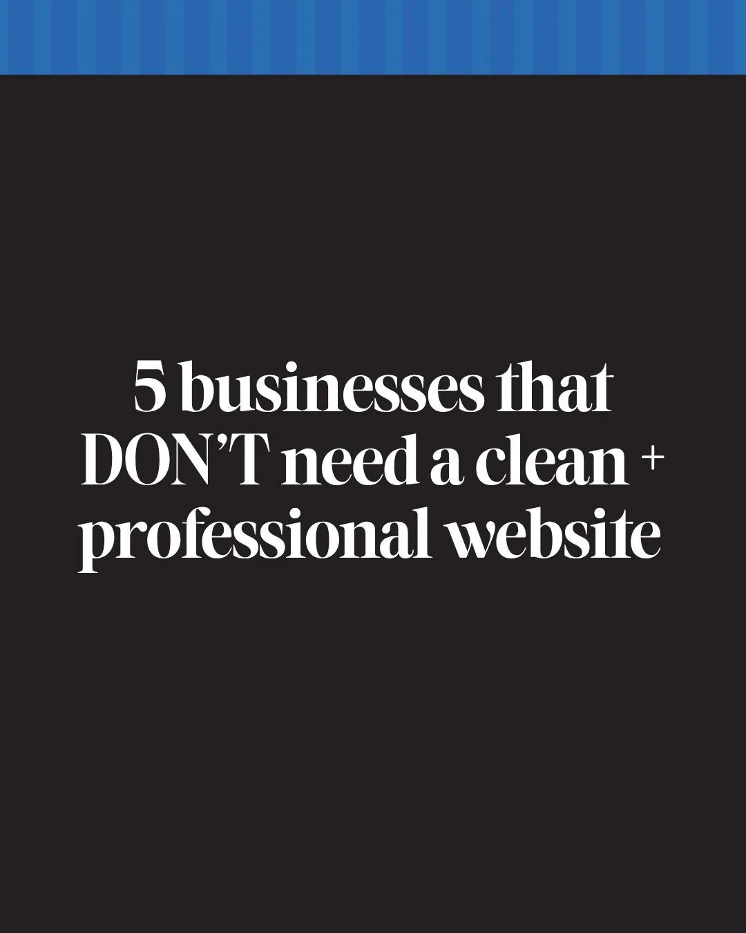 5 businesses that don't need a clean, professional website&hellip;

Yeah, we tried. We couldn't think of any. 🤷🏼&zwj;♀️😂

Whether you offer services, take bookings, or have a menu worth checking out, your website helps turn "just looking&quot
