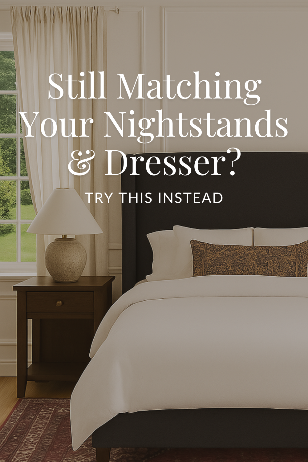 How to Mix Dressers and Nightstands for a Collected Bedroom Look ...