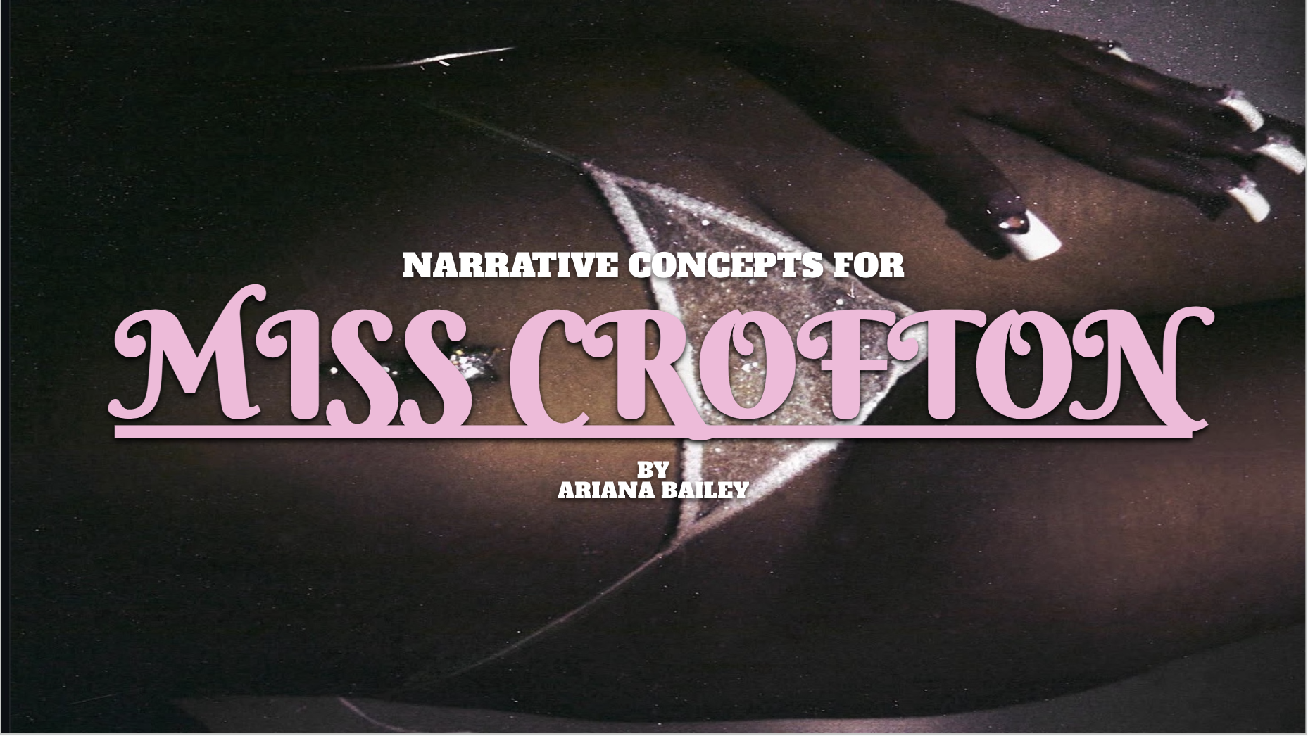 Miss Crofton - Narrative Campaign 2025 - Production Deck