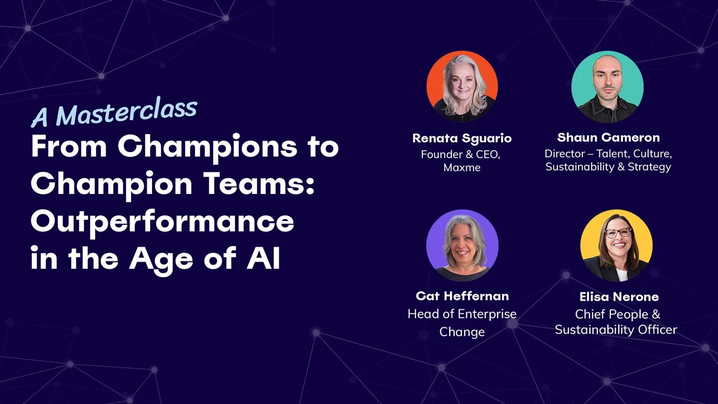 From Champions to Champion Teams - Your Maxme Masterclass Highlights