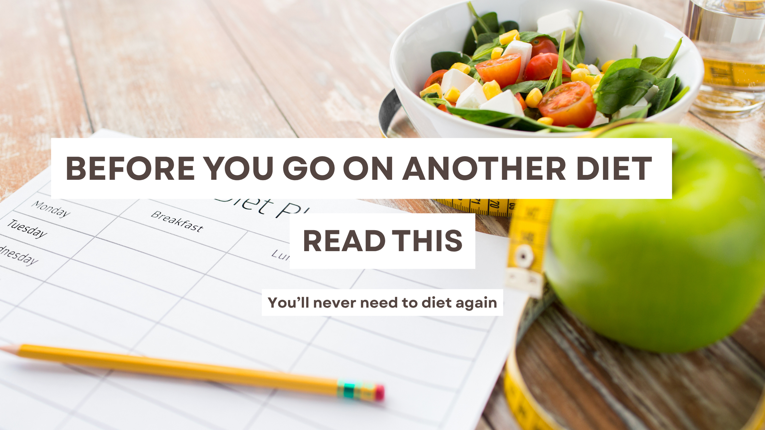 Before You Start A Diet, Read This